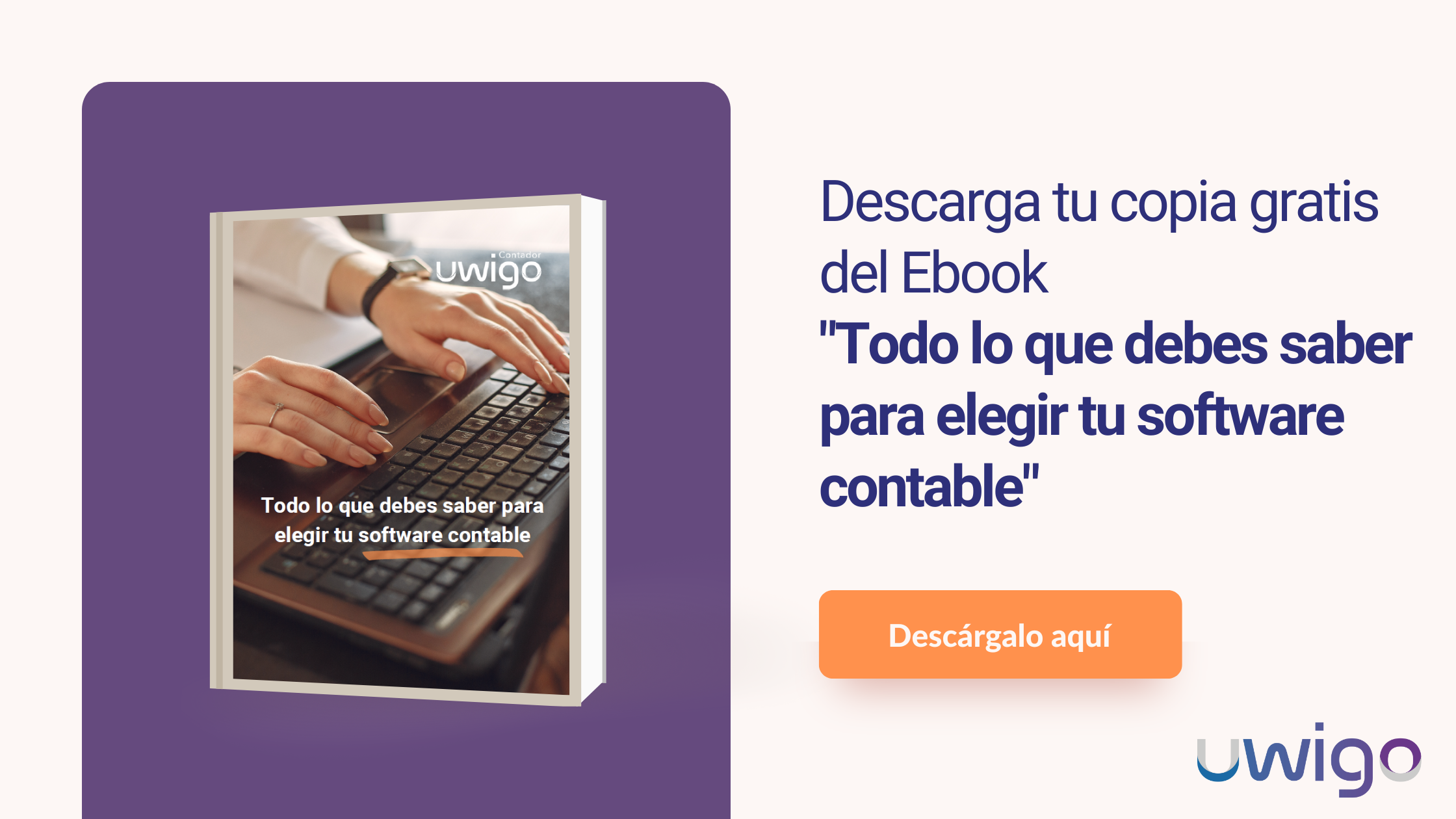 Descarga tu copia gratis del Ebook Todo lo que debes saber para elegir tu software contable